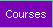 Courses